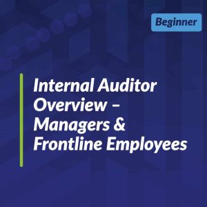 Internal Auditor - Verifying the Effectiveness of Your Food Safety Program
