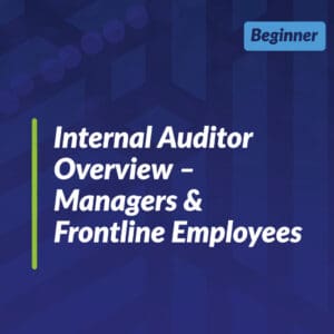 Internal Auditor - Verifying the Effectiveness of Your Food Safety Program