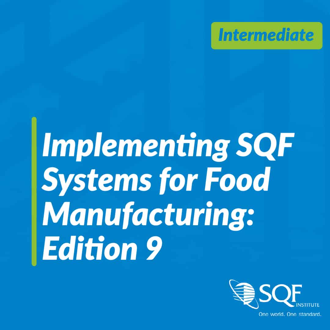 Implementing SQF Systems for Food Manufacturing 9th Edition