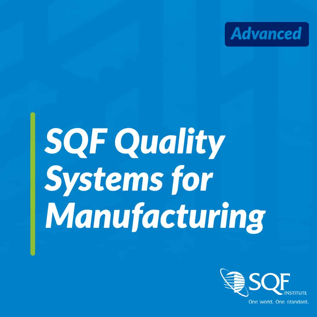 SQF Quality Systems for Manufacturing